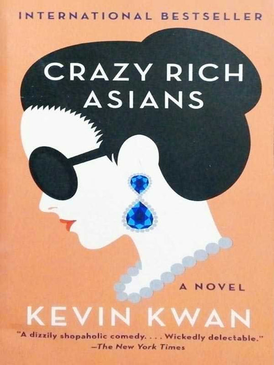 CRAZY RICH ASIANS: A NOVEL - Paramount Books   