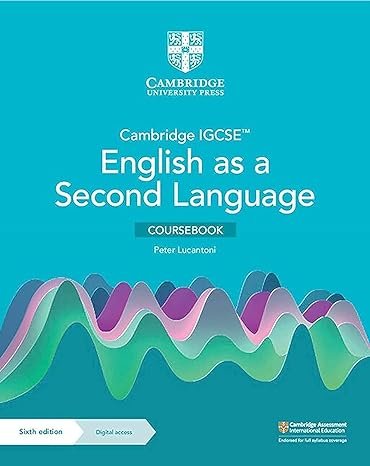 CAMBRIDGE IGCSEâ„¢ ENGLISH AS A SECOND LANGUAGE COURSEBOOK WITH DIGITAL ACCESS (2 YEARS) 6ED - Paramount Books   