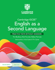 CAMBRIDGE IGCSE™ ENGLISH AS A SECOND LANGUAGE PRACTICE TESTS WITHOUT ANSWERS WITH DIGITAL ACCESS (2 YEARS)