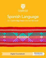 CAMBRIDGE INTERNATIONAL AS LEVEL SPANISH LANGUAGE DIGITAL COURSEBOOK (2 YEARS)