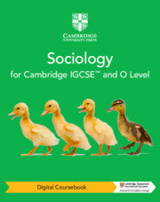 CAMBRIDGE IGCSE™ AND O LEVEL SOCIOLOGY DIGITAL COURSEBOOK (2 EARS)