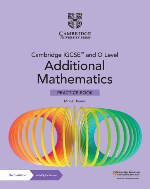 NEW CAMBRIDGE IGCSEâ„¢ AND O LEVEL ADDITIONAL MATHEMATICS PRACTICE BOOK WITH DIGITAL VERSION (2 YEARS) - Paramount Books   