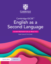 CAMBRIDGE IGCSE™ ENGLISH AS A SECOND LANGUAGE EXAM PREPARATION AND PRACTICE WITH DIGITAL ACCESS (2 YEARS)