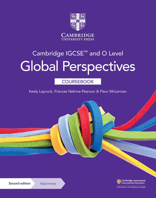 NEW CAMBRIDGE IGCSE™ & O LEVEL GLOBAL PERSPECTIVES COURSEBOOK WITH DIGITAL ACCESS (2 YEARS) 2ED