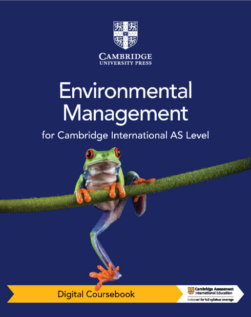 CAMBRIDGE INTERNATIONAL AS ENVIRONMENTAL MANAGEMENT DIGITAL COURSEBOOK (2 YEARS)