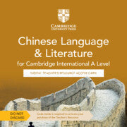 CAMBRIDGE INTERNATIONAL A LEVEL CHINESE LANGUAGE AND LITERATURE DIGITAL TEACHER'S RESOURCE ACCESS CARD