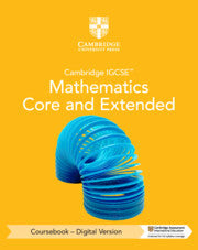 CAMBRIDGE IGCSE™ MATHEMATICS CORE AND EXTENDED COURSEBOOK – DIGITAL VERSION (2 YEARS' ACCESS)