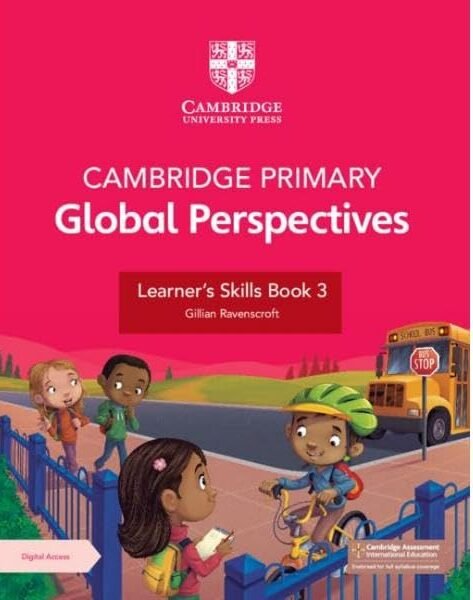 CAMBRIDGE PRIMARY GLOBAL PERSPECTIVES LEARNER'S SKILLS BK 3 WITH DIGITAL ACCESS (1 YEAR) - Paramount Books   