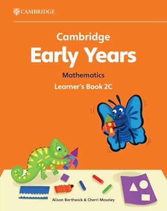 CAMBRIDGE EARLY YEARS MATHEMATICS LEARNER'S BOOK 2C
