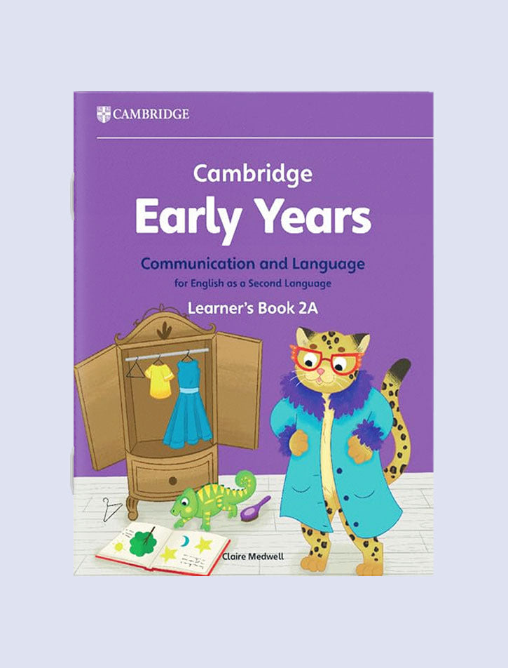 CAMBRIDGE EARLY YEARS COMMUNICATION AND LANGUAGE FOR ENGLISH AS A FIRST LANGUAGE LEARNER'S BOOK 2A