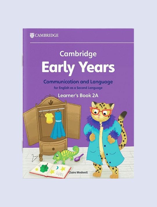 CAMBRIDGE EARLY YEARS COMMUNICATION AND LANGUAGE FOR ENGLISH AS A FIRST LANGUAGE LEARNER'S BOOK 2A
