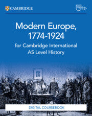 NEW CAMBRIDGE INTERNATIONAL AS LEVEL HISTORY MODERN EUROPE 1774–1924 DIGITAL COURSEBOOK (2 YEARS)