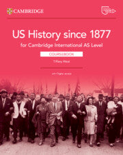 NEW CAMBRIDGE INTERNATIONAL AS LEVEL US HISTORY SINCE 1877 COURSEBOOK WITH DIGITAL ACCESS (2 YEARS)
