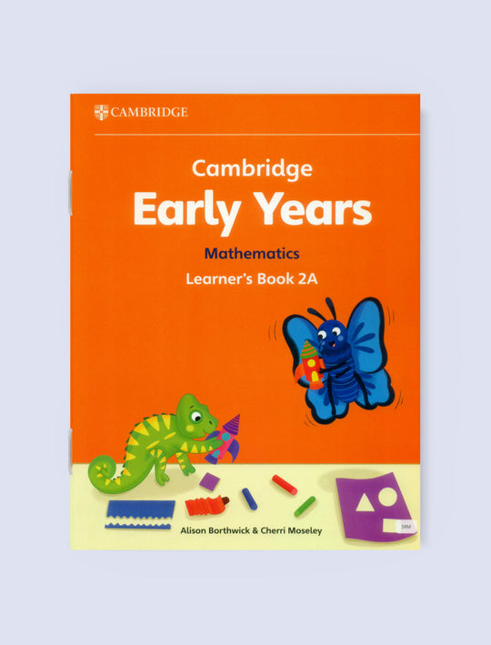 Cambridge Early Years Mathematics Learner's Book 2A cover shown against a light gray background. The book has a bright orange cover with white title text, a blue butterfly illustration, a green chameleon, and small colorful math-themed objects along the bottom.
