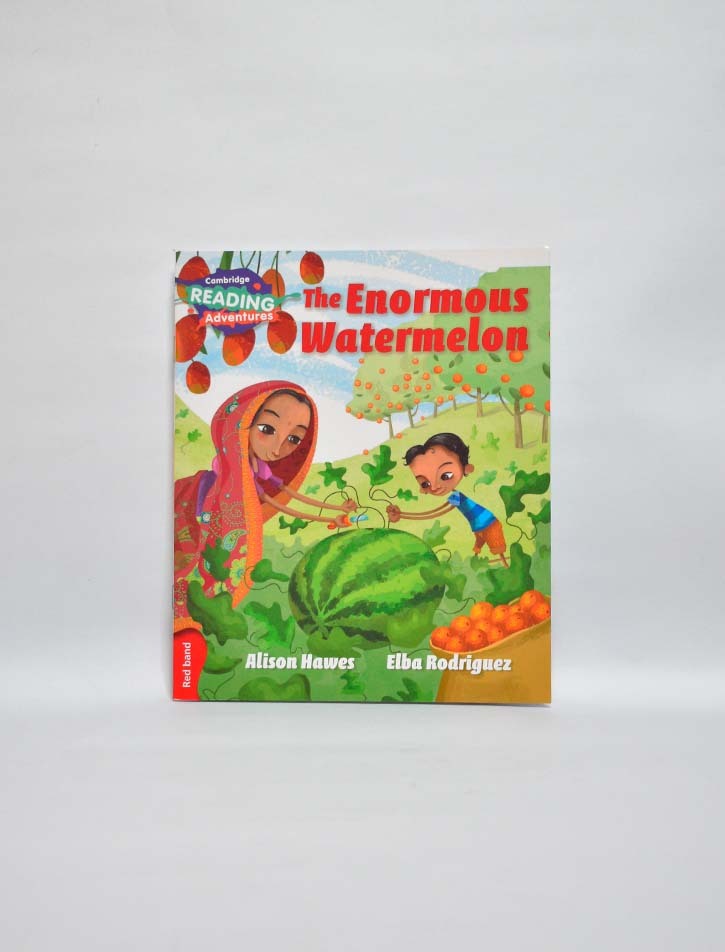 CAMBRIDGE READING ADVENTURES: RED BAND: THE ENORMOUS WATERMELON