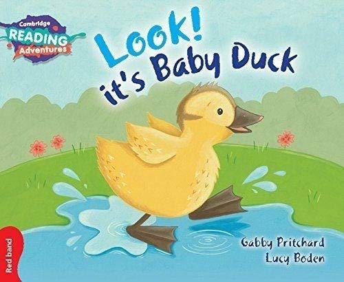 CAMBRIDGE READING ADVENTURES: RED BAND: LOOK! IT'S BABY DUCK (NOC) - Paramount Books   