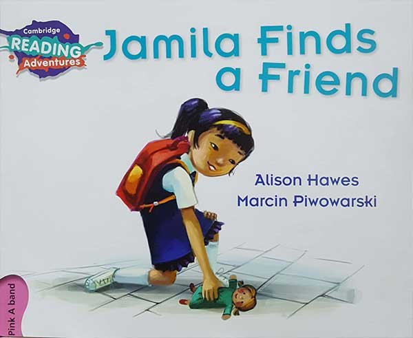 CAMBRIDGE READING ADVENTURES: PINK A BAND: JAMILA FINDS A FRIEND - Paramount Books   