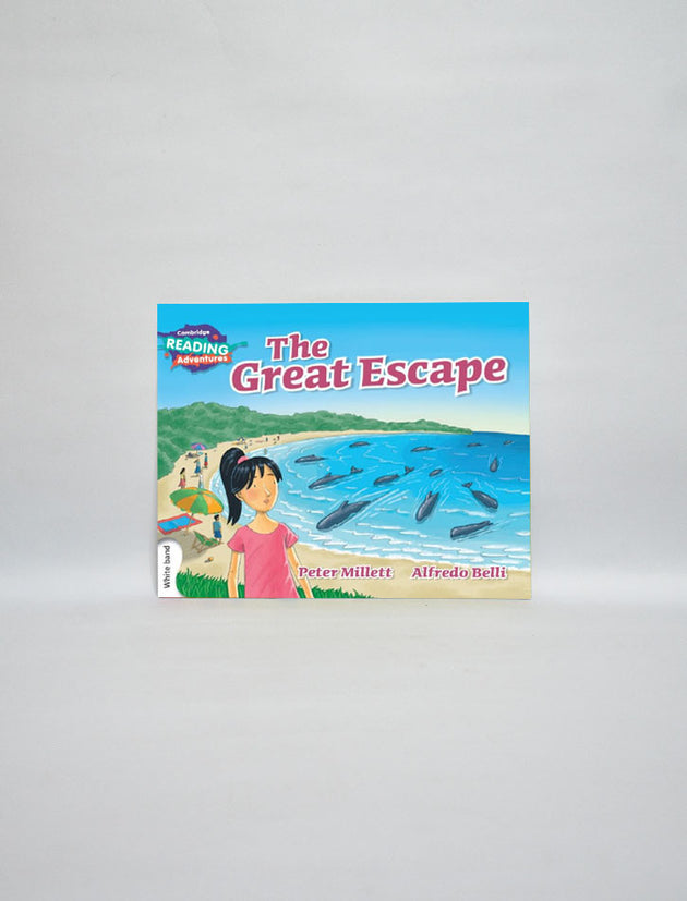CAMBRIDGE READING ADVENTURES: WHITE BAND: THE GREAT ESCAPE