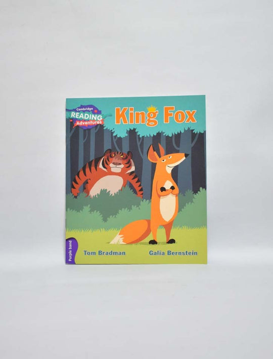 CAMBRIDGE READING ADVENTURES: PURPLE BAND: KING FOX (NOC)