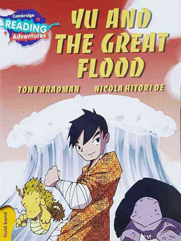 CAMBRIDGE READING ADVENTURES: GOLD BAND: YU AND THE GREAT FLOOD - Paramount Books   