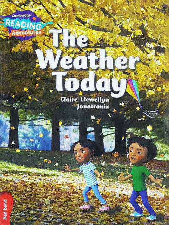 CAMBRIDGE READING ADVENTURES: RED BAND: THE WEATHER TODAY (NOC) - Paramount Books   