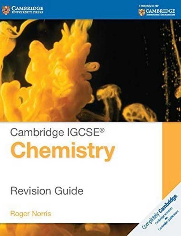 CAMBRIDGE IGCSEÂ® CHEMISTRY REVISION GUIDE - Paramount Books   