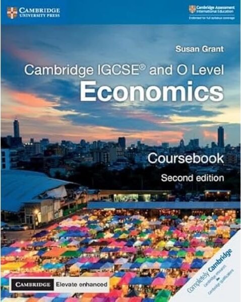 CAMBRIDGE IGCSE AND O LEVELS ECONOMICS COURSE BOOK WITH DIGITAL ACCESS (2 YEARS) - Paramount Books   