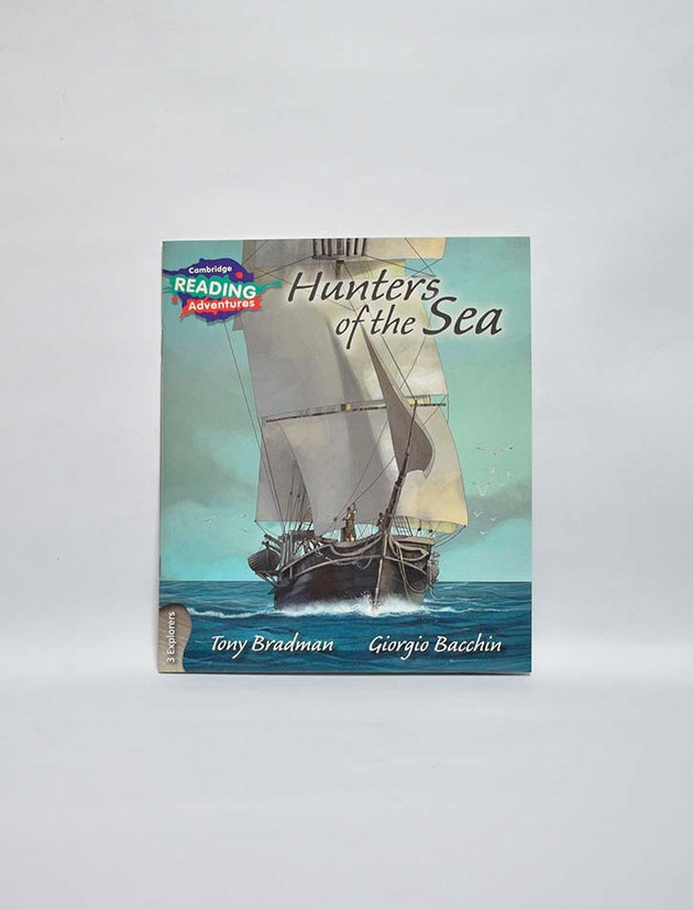 CAMBRIDGE READING ADVENTURES: 3 EXPLORERS: HUNTERS OF THE SEA