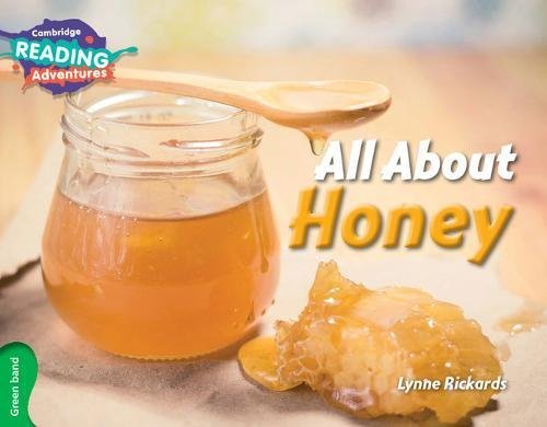 CAMBRIDGE READING ADVENTURES: GREEN BAND: ALL ABOUT HONEY (NOC) - Paramount Books   