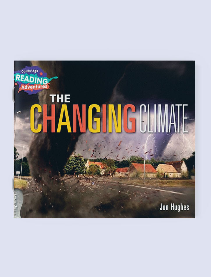 CAMBRIDGE READING ADVENTURES: 3 EXPLORERS: THE CHANGING CLIMATE (NOC)