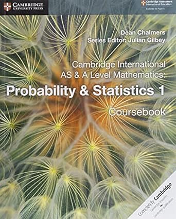 CAMBRIDGE INTERNATIONAL AS & A LEVEL PROBABLILITY & STATISTICS COURSEBOOK - Paramount Books   