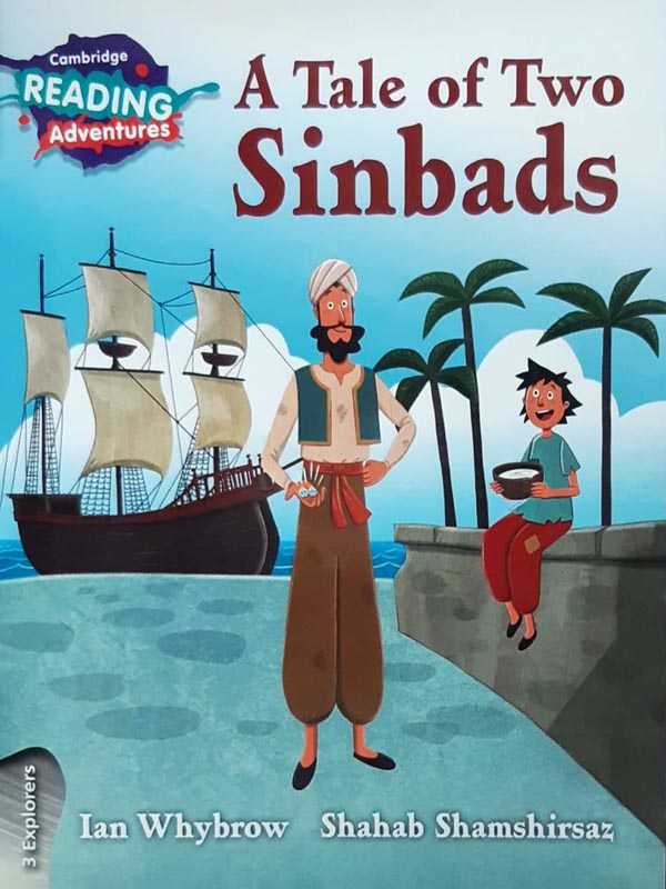 CAMBRIDGE READING ADVENTURES: 3 EXPLORERS: A TALE OF TWO SINBADS - Paramount Books   