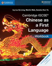 CAMBRIDGE IGCSE™ CHINESE AS A FIRST LANGUAGE WORKBOOK