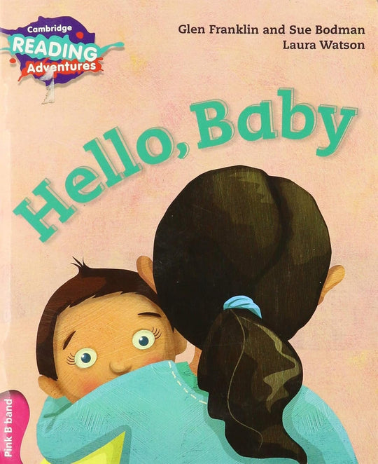 CAMBRIDGE READING ADVENTURES: PINK B NEW HELLO BABY - Paramount Books   