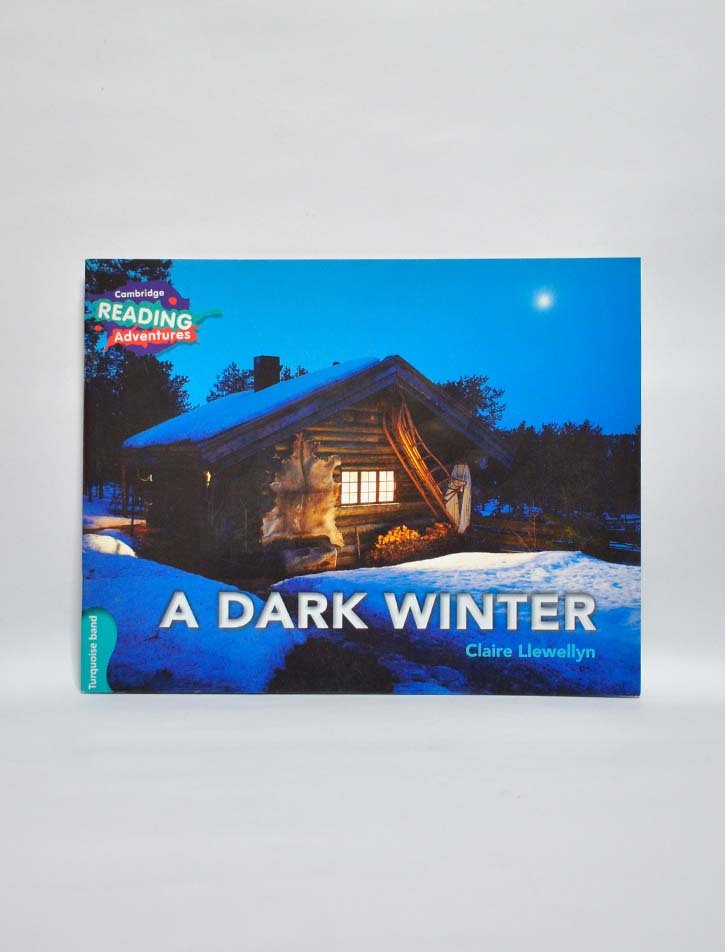 CAMBRIDGE READING ADVENTURES: TURQUOISE BAND: A DARK WINTER
