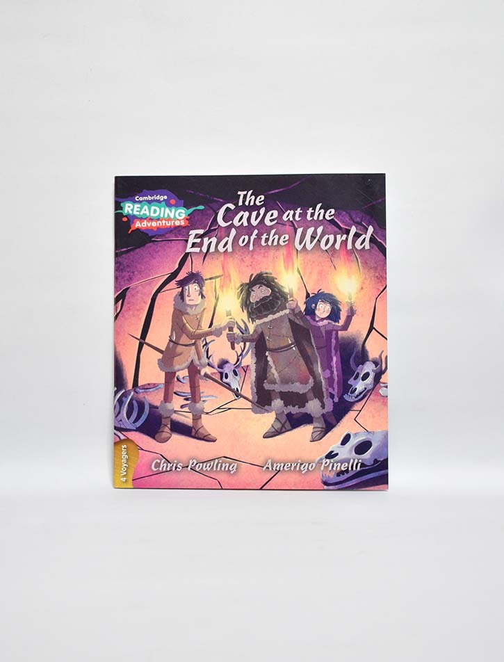 CAMBRIDGE READING ADVENTURES: 4 VOYAGERS: THE CAVE AT THE END OF THE WORLD