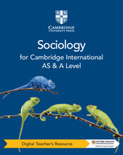CAMBRIDGE INTERNATIONAL AS & A LEVEL SOCIOLOGY DIGITAL TEACHER'S RESOURCE