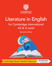 CAMBRIDGE INTERNATIONAL AS & A LEVEL LITERATURE IN ENGLISH DIGITAL TEACHER'S RESOURCE