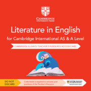 CAMBRIDGE INTERNATIONAL AS & A LEVEL LITERATURE IN ENGLISH DIGITAL TEACHER'S RESOURCE ACCESS CARD SECOND EDITION