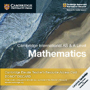 CAMBRIDGE INTERNATIONAL AS & A LEVEL MATHEMATICS DIGITAL TEACHER’S RESOURCE ACCESS CARD