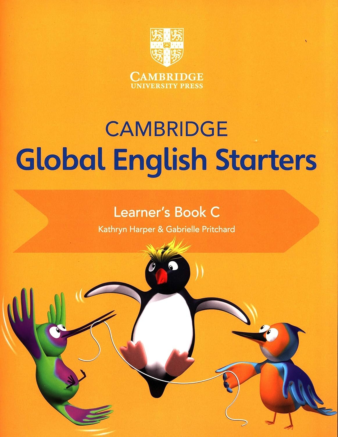 CAMBRIDGE GLOBAL ENGLISH: STARTERS LEARNER'S BOOK C