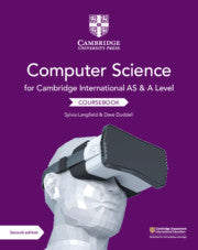 CAMBRIDGE INTERNATIONAL AS AND A LEVEL COMPUTER SCIENCE COURSEBOOK 2ED