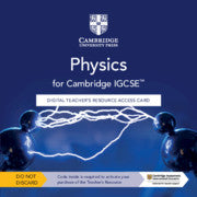 NEW CAMBRIDGE IGCSE PHYSICS DIGITAL TEACHERS RESOURCE ACCESS