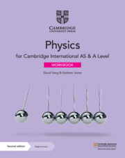 CAMBRIDGE INTERNATIONAL AS & A LEVEL PHYSICS WORKBOOK WITH DIGITAL ACCESS 2ED