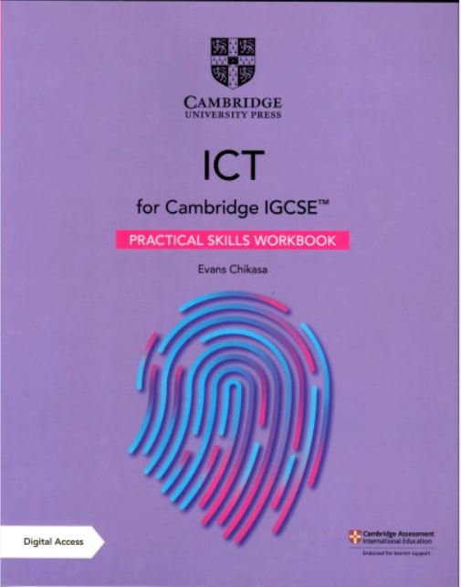 CAMBRIDGE IGCSEâ„¢ ICT PRACTICAL SKILLS WORKBOOK WITH DIGITAL ACCESS (2 YEARS) - Paramount Books   