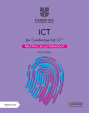 CAMBRIDGE IGCSE ICT PRACTICAL SKILLS WORKBOOK WITH DIGITAL ACCESS 2 YEAR 3ED