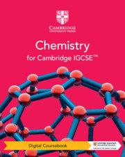CAMBRIDGE IGCSE™ CHEMISTRY DIGITAL COURSEBOOK (2 YEARS)