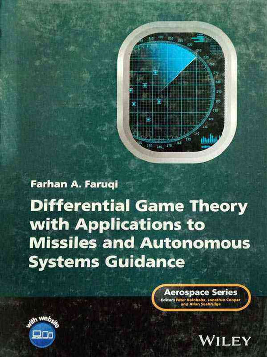 DIFFERENTIAL GAME THEORY WITH APPLICATIONS TO MISSILES AND AUTONOMOUS SYSTEMS GUIDEANCE - Paramount Books   