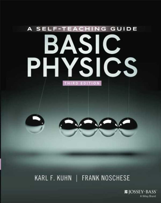 BASIC PHYSICS: A SELF-TEACHING GUIDE - Paramount Books   