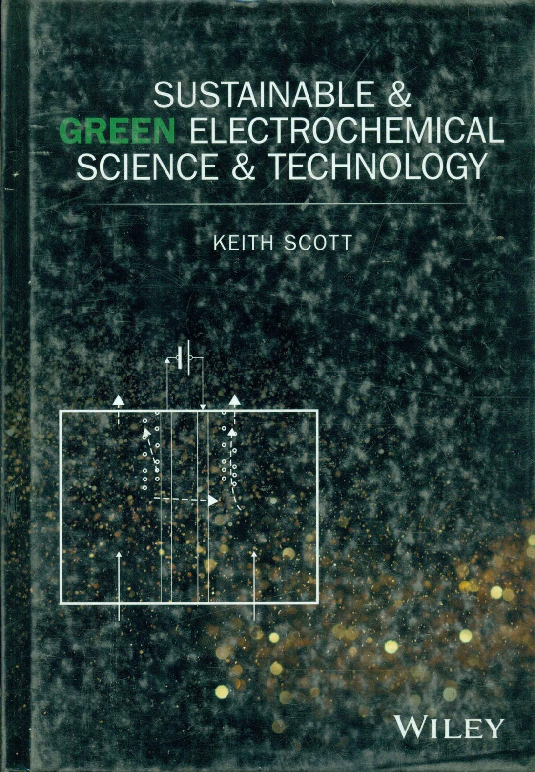 SUSTAINABLE AND GREEN ELECTROCHEMICAL SCIENCE AND TECHNOLOGY - Paramount Books   